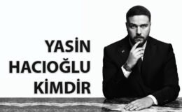 Yasin Hacıoğlu Kimdir?
